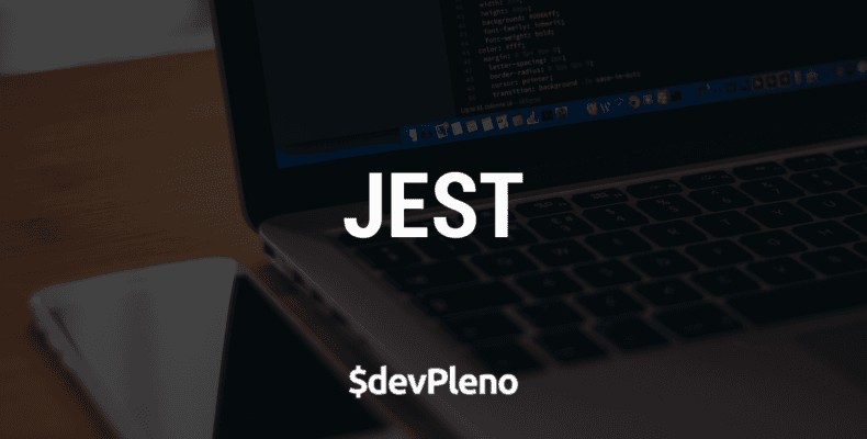 Jest - Como utilizar a ferramenta de testes criada pelo Facebook