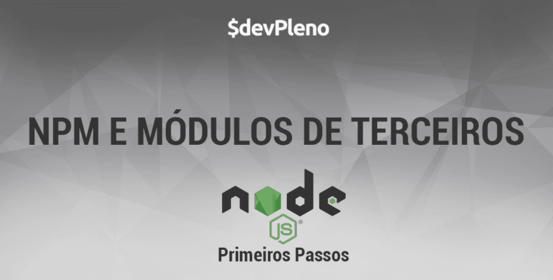 NPM e Módulos de Terceiros - NodeJS